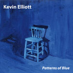 Patterns of Blue, Kevin Elliott